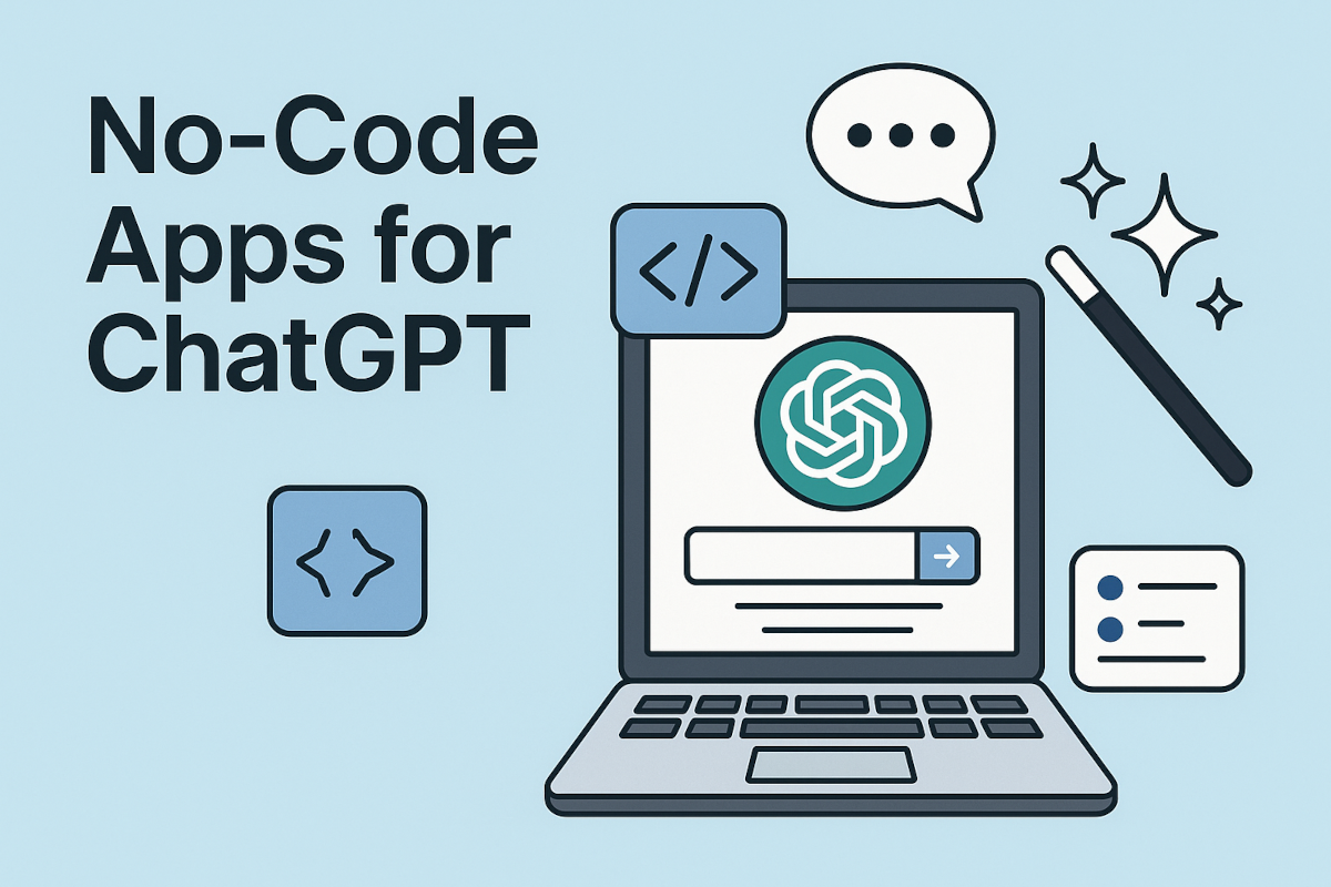 No-Code Apps for ChatGPT No-Code Apps for ChatGPT