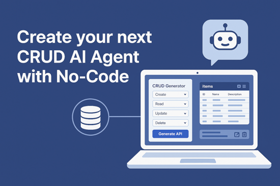 Create your next CRUD AI Agent with No-Code