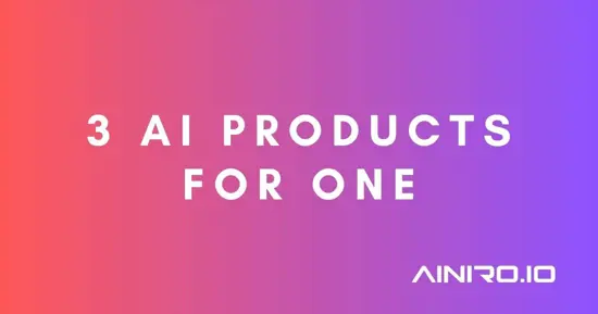 3 AI Products for One