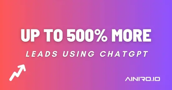 500% more Leads with ChatGPT