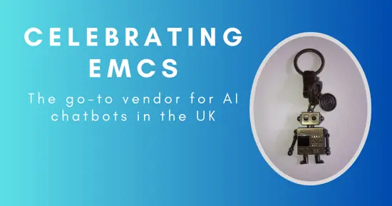 Celebrating EMCS, the go-to vendor for AI chatbots in the UK