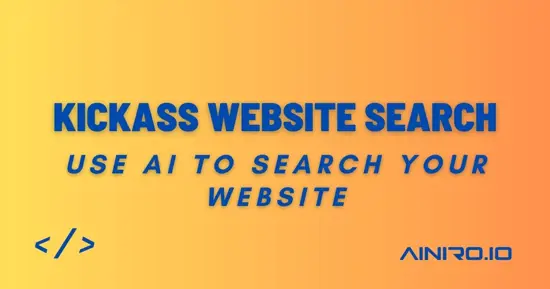 Kick Ass Website Search - Based upon AI